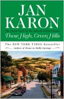 Book cover image of These High, Green Hills (Mitford Series #3) by Jan Karon
