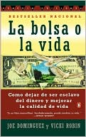 Book cover image of Bolsa O La Vida, La by Joe Dominguez