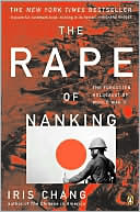 Iris Chang: The Rape of Nanking: The Forgotten Holocaust of World War II
