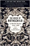 Niall Ferguson: The House of Rothschild: The World's Banker, 1849-1999, Vol. 2