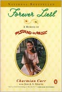 Book cover image of Forever Liesl: A Memoir of the Sound of Music by Charmian Carr