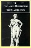Nathaniel Hawthorne: The Marble Faun: Or, the Romance of Monte Beni