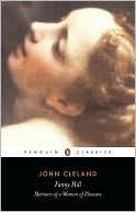 Book cover image of Fanny Hill: Or, Memoirs of a Woman of Pleasure by John Cleland
