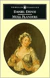 Daniel Defoe: Moll Flanders: The Fortunes and Misfortunes of the Famous Moll Flanders