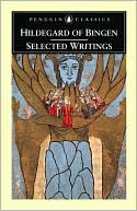 Hildegard of Bingen: Selected Writings