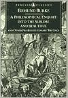 Edmund Burke: A Philosophical Enquiry into the Origins of the Sublime and Beauitful: And Other Pre-Revolutionary Writings