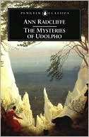 Ann Radcliffe: The Mysteries of Udolpho