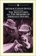 Arthur Conan Doyle: The Adventures and the Memoirs of Sherlock Holmes