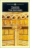 Tacitus: Tacitus: The Histories (Penguin Classics Series)