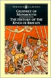 Geoffrey of Monmouth: The History of the Kings of Britain