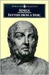 Seneca: Letters From A Stoic: Epistulae Morales Ad Lucilium