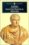 Book cover image of Selected Political Speeches by Marcus Tullius Cicero