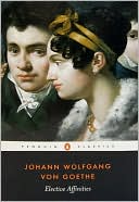 Johann Wolfgang von Goethe: Elective Affinities