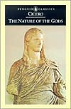 Marcus Tullius Cicero: Penguin Classics Nature of the Gods