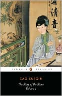 Cao Xueqin: The Story of the Stone (aka Dream of the Red Chamber), Volume 1: Golden Days
