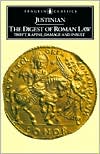 Justinian: The Digest of Roman Law: Theft, Rapine, Damage, and Insult