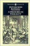 Jean-Jacques Rousseau: A Discourse On Inequality