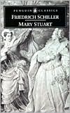 Friedrich Schiller: Mary Stuart