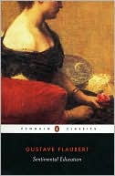 Gustave Flaubert: Sentimental Education