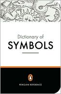 Jean Chevalier: The Dictionary of Symbols