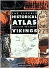 Book cover image of The Penguin Historical Atlas of the Vikings by John Haywood
