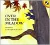 Ezra Jack Keats: Over in the Meadow: A Counting-out Rhythm