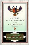 William Shakespeare: Antony and Cleopatra (Pelican Shakespeare Series)