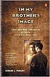 Book cover image of In My Brother's Image: Twin Brothers Separated by Faith after the Holocaust by Eugene L. Pogany