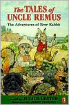 Julius Lester: The Tales of Uncle Remus: The Adventures of Brer Rabbit