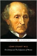Book cover image of On Liberty and the Subjection of Women by John Stuart Mill