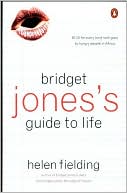Helen Fielding: Bridget Jones's Guide to Life