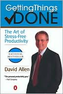 Book cover image of Getting Things Done: The Art of Stress-Free Productivity by David Allen