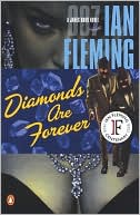 Ian Fleming: Diamonds Are Forever (James Bond Series #4)