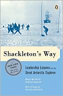Book cover image of Shackleton's Way: Leadership Lessons from the Great Antarctic Explorer by Margot Morrell