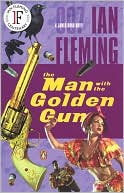 Book cover image of The Man with the Golden Gun (James Bond Series #13) by Ian Fleming