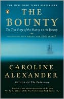 Book cover image of The Bounty: The True Story of the Mutiny on the Bounty by Caroline Alexander