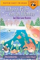 Amy Goldman Koss: Where Fish Go in Winter (Puffin Easy-to-Read Series): And Other Great Mysteries