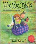 Book cover image of We the Kids: A Preamble to The Constitution of The United States by David Catrow