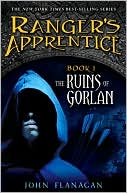 John Flanagan: The Ruins of Gorlan (Ranger's Apprentice Series #1)