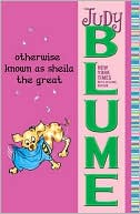 Judy Blume: Otherwise Known as Sheila the Great