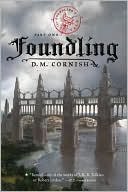 Book cover image of Foundling (Monster Blood Tattoo Series #1) by D. M. Cornish
