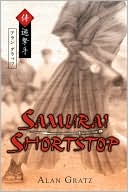 Book cover image of Samurai Shortstop by Alan Gratz
