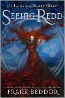 Book cover image of Seeing Redd (Looking Glass Wars Series #2) by Frank Beddor