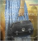 Robin Oliveira: My Name Is Mary Sutter