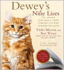 Vicki Myron: Dewey's Nine Lives: The Legacy of the Small-Town Library Cat Who Inspired Millions