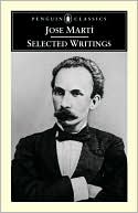 Book cover image of Jose Marti: Selected Writings by Jose Marti