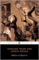 Sigmund Freud: Studies in Hysteria