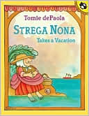 Book cover image of Strega Nona Takes a Vacation by Tomie dePaola