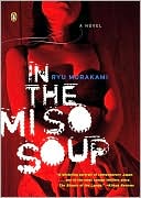 Ryu Murakami: In the Miso Soup