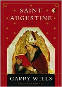 Garry Wills: Saint Augustine